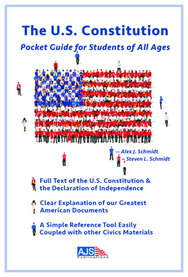 The. U.S. Constitution - A Pocket Guide for Students of All Ages